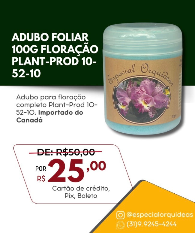 ADUBO FOLIAR 90g FLORAÇÃO Plant-Prod 10-52-10 IMPORTADO CANADA